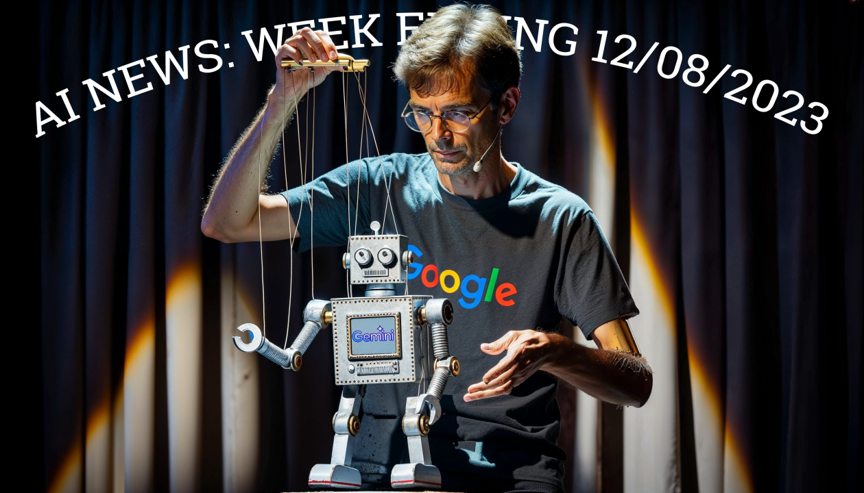 AI News #10: Week Ending 12/08/2023 with Executive Summary and Top 8 Stories