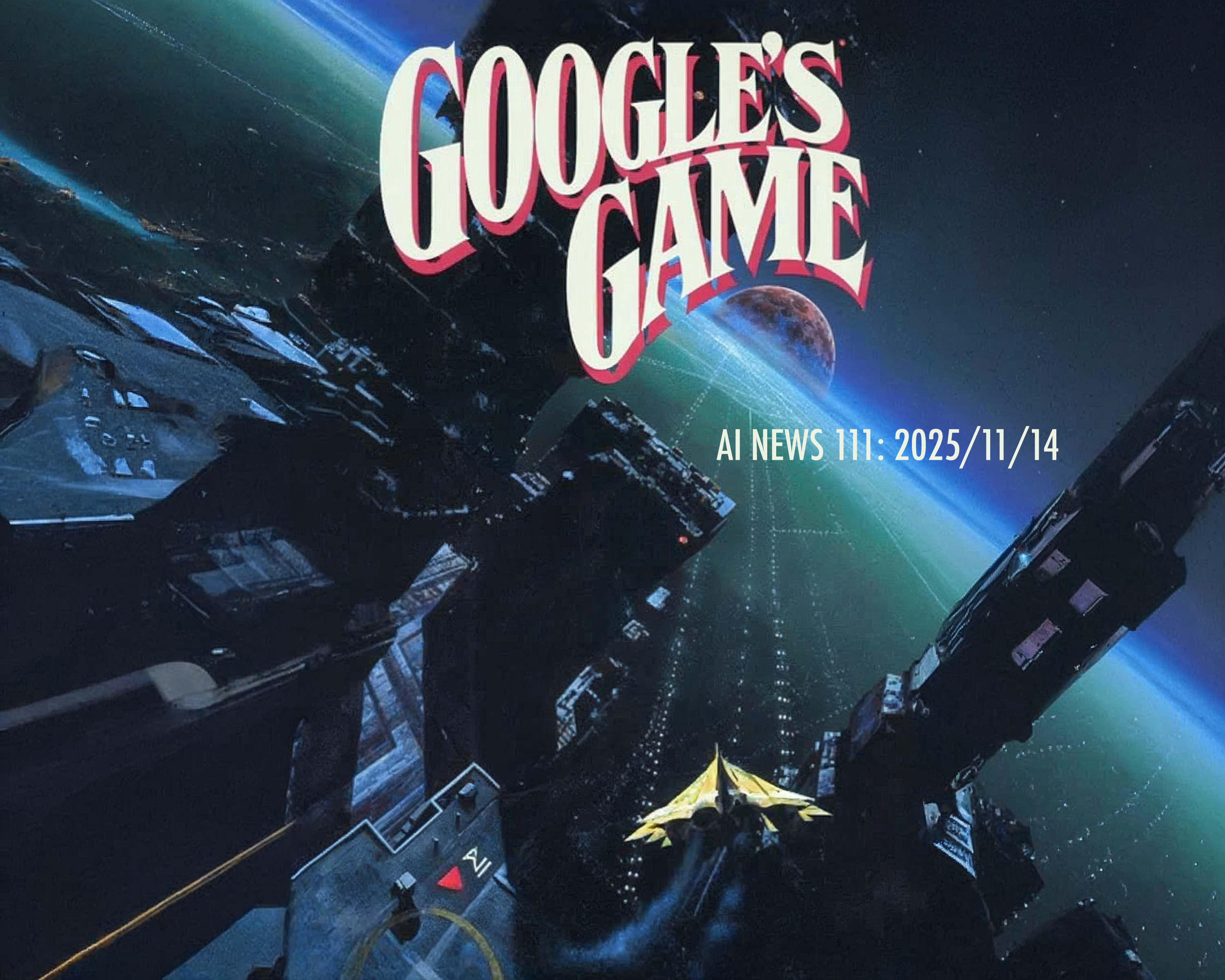 AI News #111: Week Ending November 14, 2025 with 56 Executive Summaries